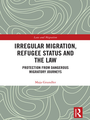 cover image of Irregular Migration, Refugee Status and the Law
